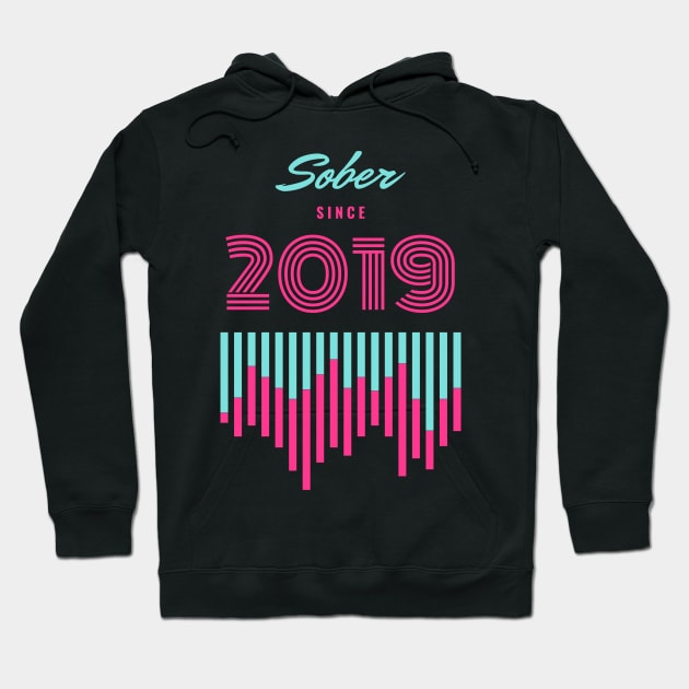 Sober Since 2019 Alcoholic Recovery Hoodie by RecoveryTees